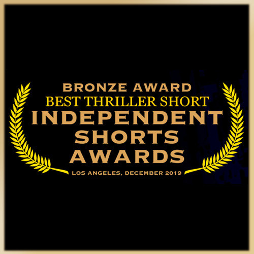 Best Thriller Short — Bronze at Independent Shorts Awards
